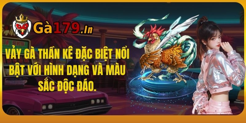 Vảy gà thần kê đặc biệt nổi bật với hình dạng và màu sắc độc đáo.